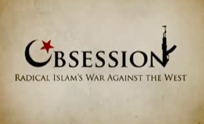 Obsession: Radical Islam's War Against The West